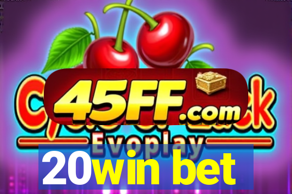 20win bet